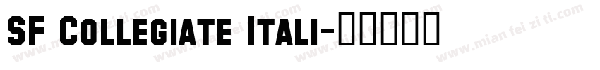 SF Collegiate Itali字体转换